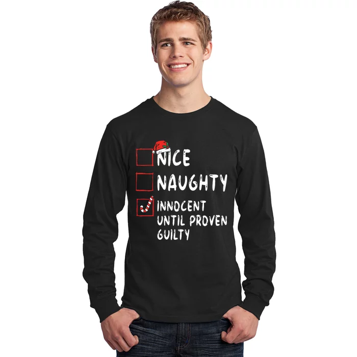 Nice Naughty Innocent Until Proven Guilty Christmas List Long Sleeve Shirt