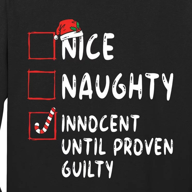 Nice Naughty Innocent Until Proven Guilty Christmas List Long Sleeve Shirt