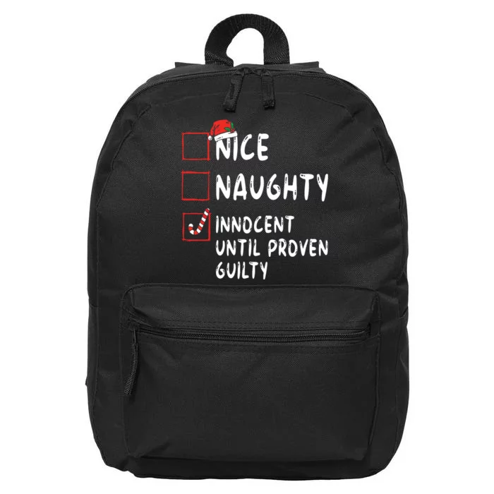 Nice Naughty Innocent Until Proven Guilty Christmas List 16 in Basic Backpack