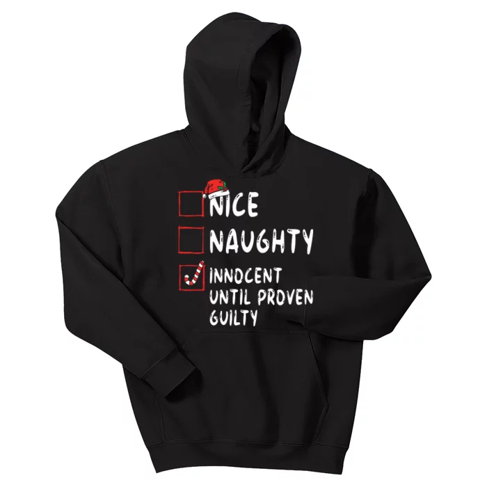 Nice Naughty Innocent Until Proven Guilty Christmas List Kids Hoodie