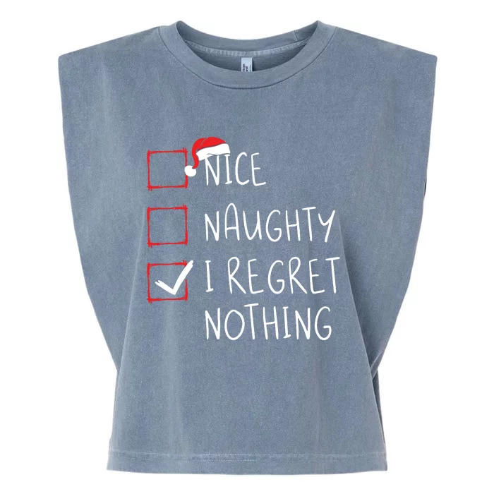 Nice Naughty I Regret Nothing Christmas List Santa Claus Garment-Dyed Women's Muscle Tee