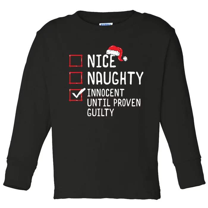 Nice Naughty Innocent Until Proven Guilty Christmas List Toddler Long Sleeve Shirt