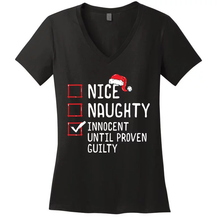 Nice Naughty Innocent Until Proven Guilty Christmas List Women's V-Neck T-Shirt