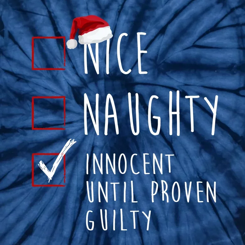 Nice Naughty Innocent Until Proven Guilty Christmas Checklist Tie-Dye T-Shirt