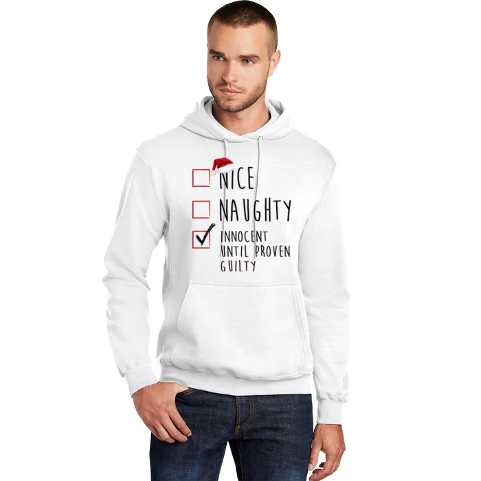 Nice Naughty Innocent Until Proven Guilty Christmas Checklist Hoodie