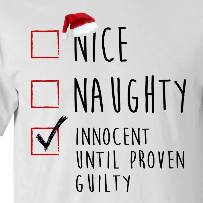 Nice Naughty Innocent Until Proven Guilty Christmas Checklist Tall T-Shirt