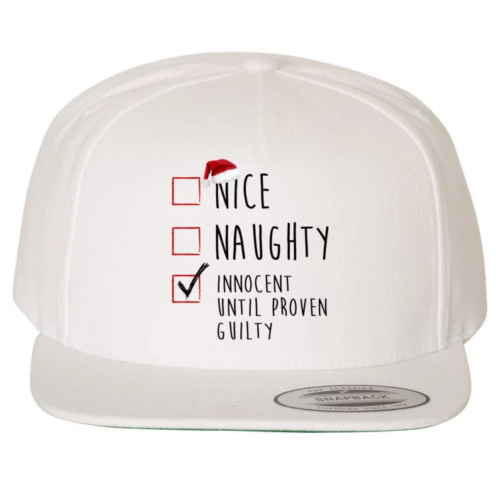 Nice Naughty Innocent Until Proven Guilty Christmas Checklist Wool Snapback Cap