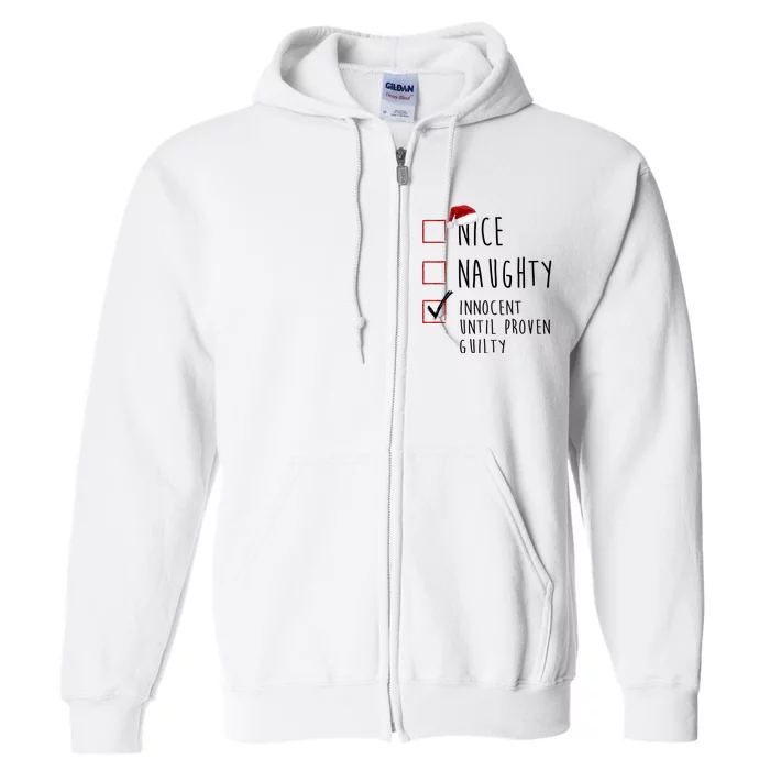 Nice Naughty Innocent Until Proven Guilty Christmas Checklist Full Zip Hoodie