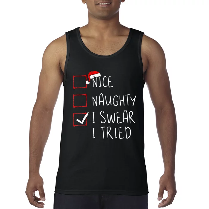 Nice Naughty I Swear I Tried Christmas List Xmas Santa Claus Tank Top