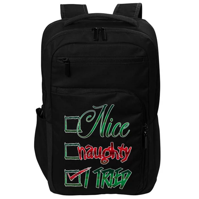 Nice Naughty I Tried Santa Checking List Ugly Christmas Impact Tech Backpack