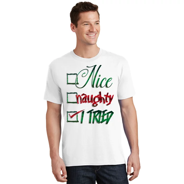 Nice Naughty I Tried Santa Checking List Ugly Christmas T-Shirt