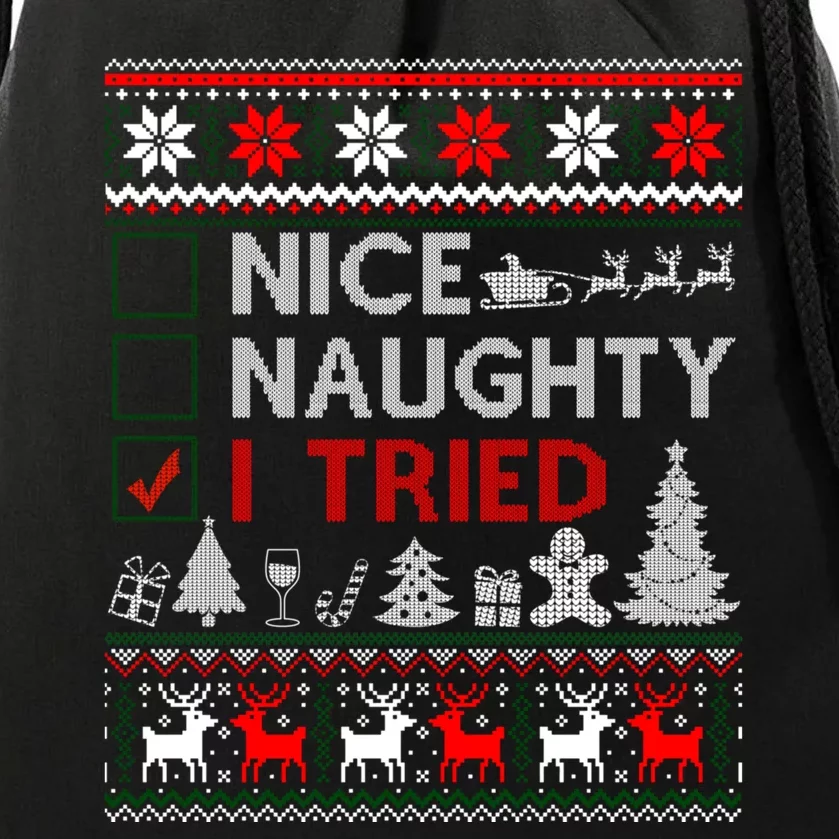 Nice Naughty I Tried Funny Christmas Gift Ugly Drawstring Bag