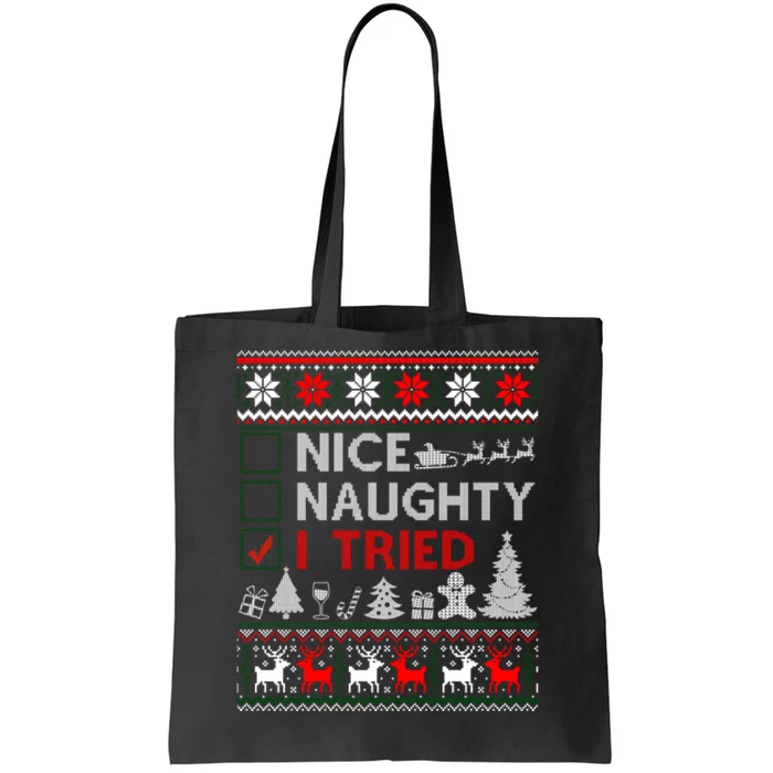 Nice Naughty I Tried Funny Christmas Gift Ugly Tote Bag