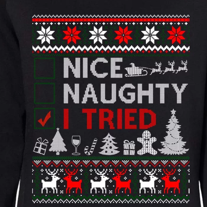 Nice Naughty I Tried Funny Christmas Gift Ugly Womens California Wash Sweatshirt