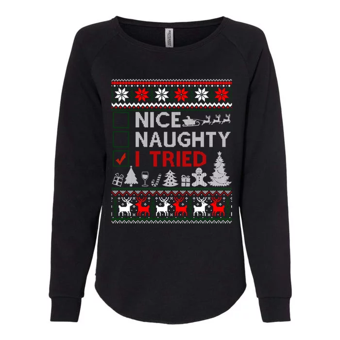 Nice Naughty I Tried Funny Christmas Gift Ugly Womens California Wash Sweatshirt