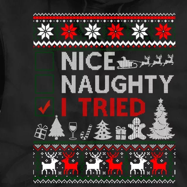 Nice Naughty I Tried Funny Christmas Gift Ugly Tie Dye Hoodie