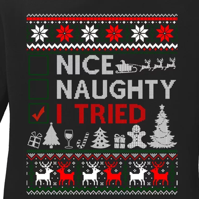 Nice Naughty I Tried Funny Christmas Gift Ugly Ladies Long Sleeve Shirt