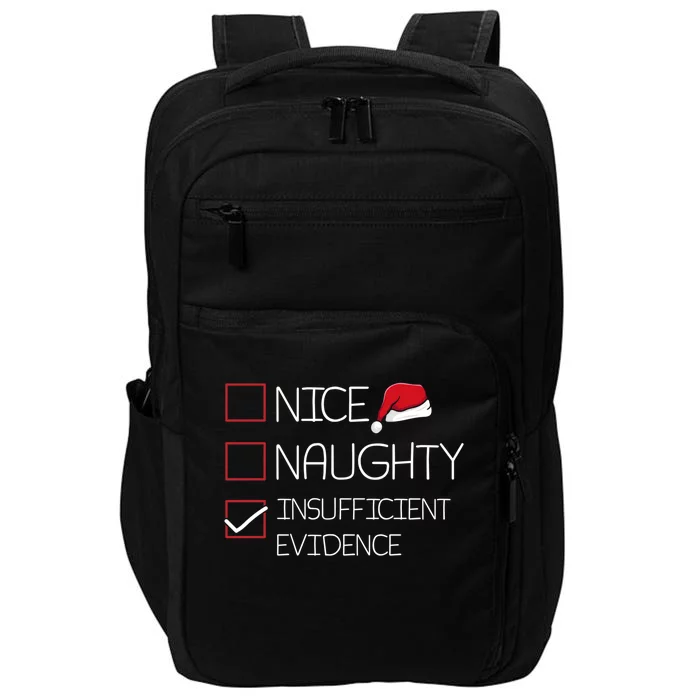 Nice Naughty Insufficient Evidence Christmas Pajama Funny Gift Impact Tech Backpack