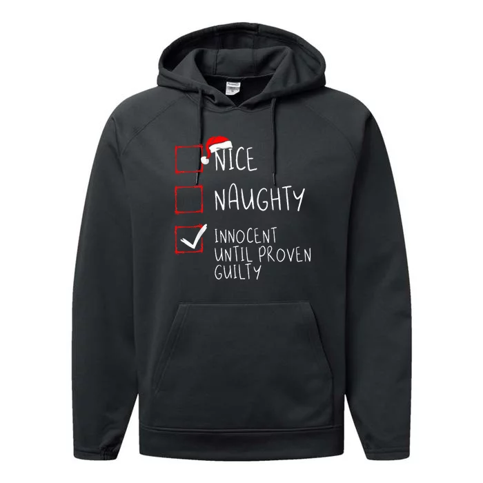 Nice Naughty Innocent Until Proven Guilty Christmas List Performance Fleece Hoodie