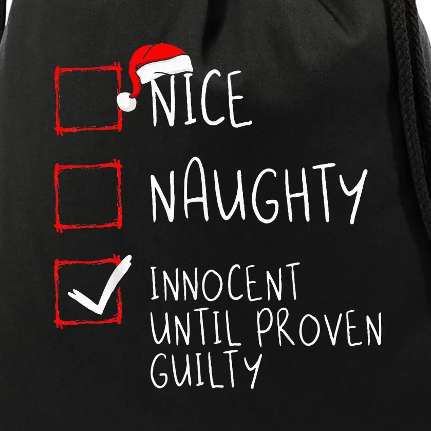 Nice Naughty Innocent Until Proven Guilty Christmas List Drawstring Bag