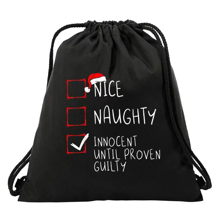 Nice Naughty Innocent Until Proven Guilty Christmas List Drawstring Bag