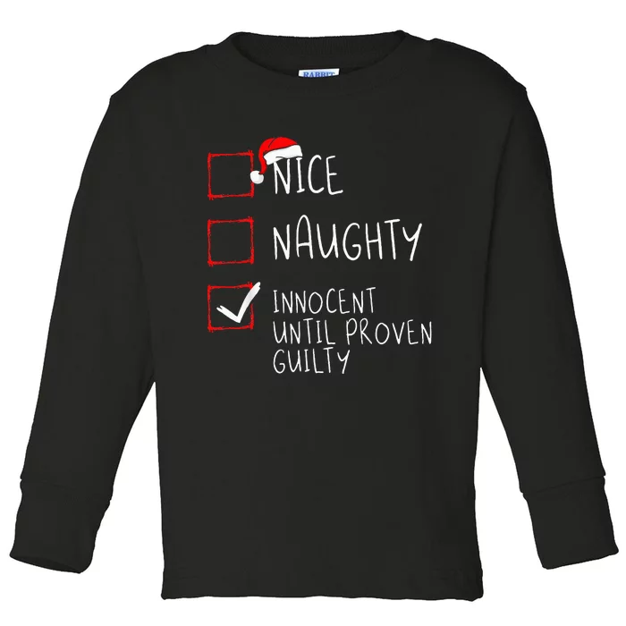 Nice Naughty Innocent Until Proven Guilty Christmas List Toddler Long Sleeve Shirt