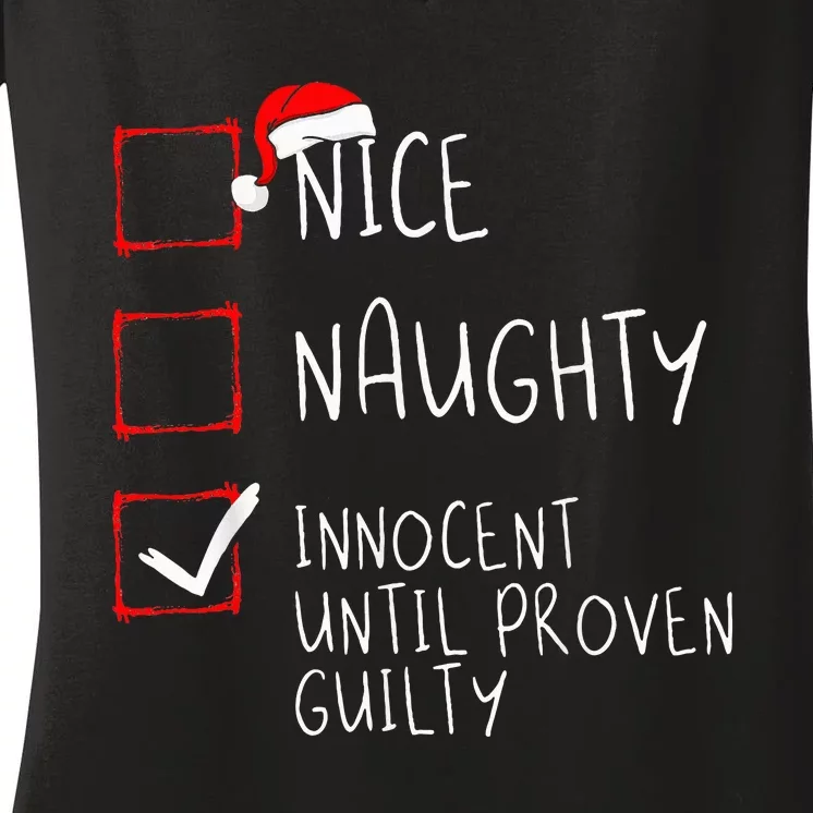 Nice Naughty Innocent Until Proven Guilty Christmas List Women's V-Neck T-Shirt