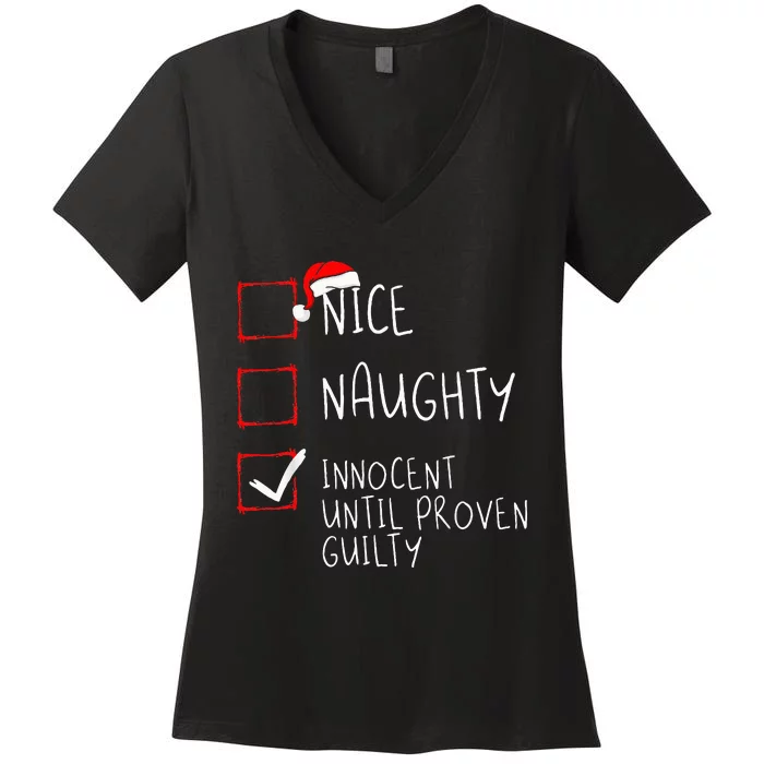 Nice Naughty Innocent Until Proven Guilty Christmas List Women's V-Neck T-Shirt