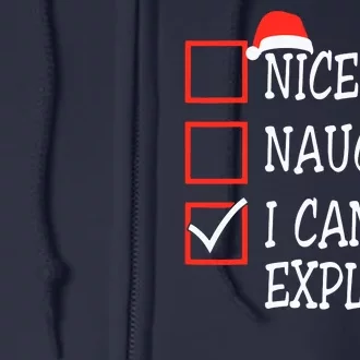 Nice Naughty I Can Explain Christmas List Xmas Santa Claus Full Zip Hoodie