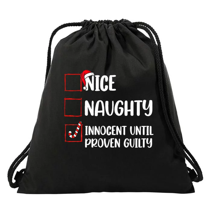 Nice Naughty Innocent Until Proven Guilty Christmas List Drawstring Bag