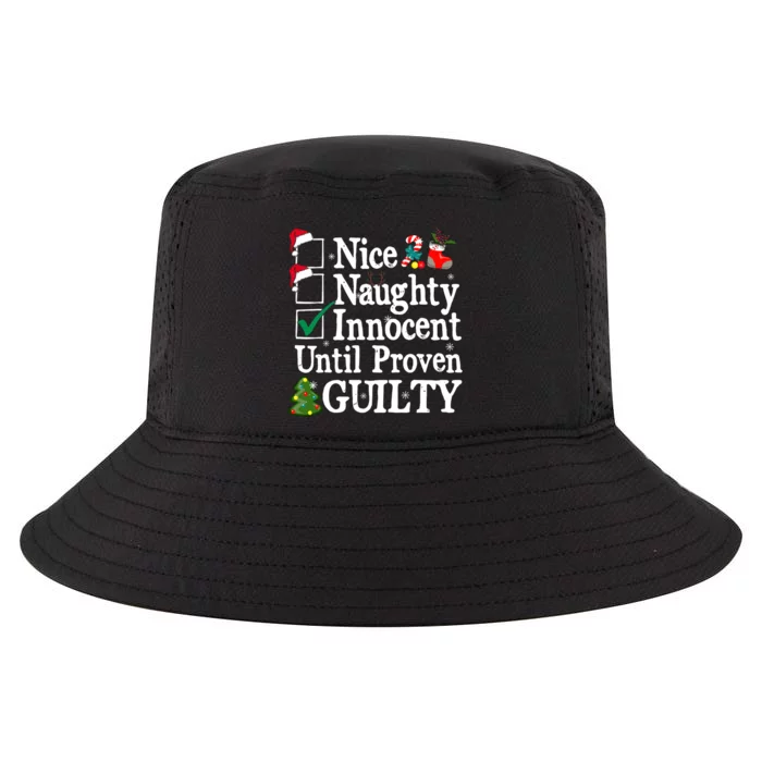 Nice Naughty Innocent Until Proven Guilty Christmas List Cool Comfort Performance Bucket Hat