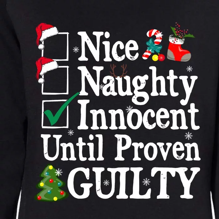 Nice Naughty Innocent Until Proven Guilty Christmas List Womens California Wash Sweatshirt