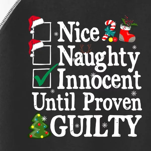 Nice Naughty Innocent Until Proven Guilty Christmas List Toddler Fine Jersey T-Shirt