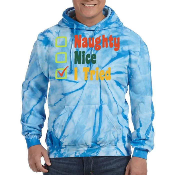 Naughty Nice I Tried Funny Christmas Tie Dye Hoodie