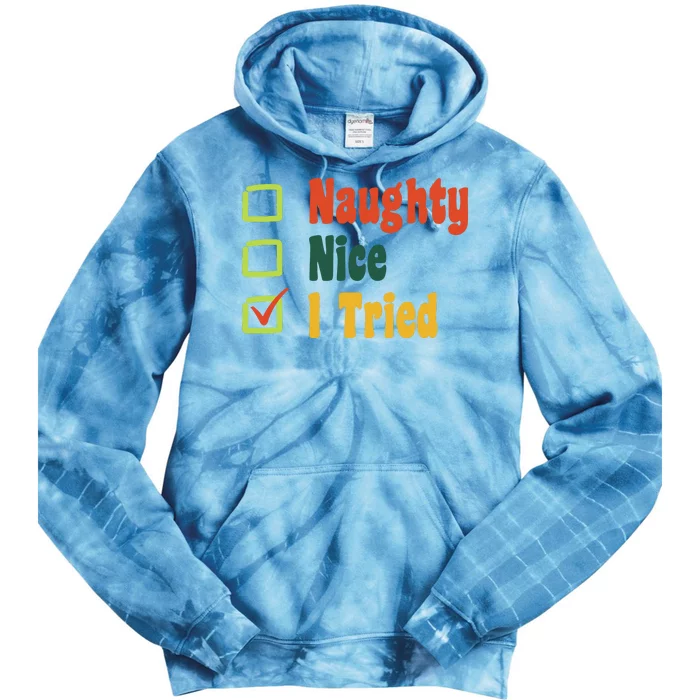 Naughty Nice I Tried Funny Christmas Tie Dye Hoodie