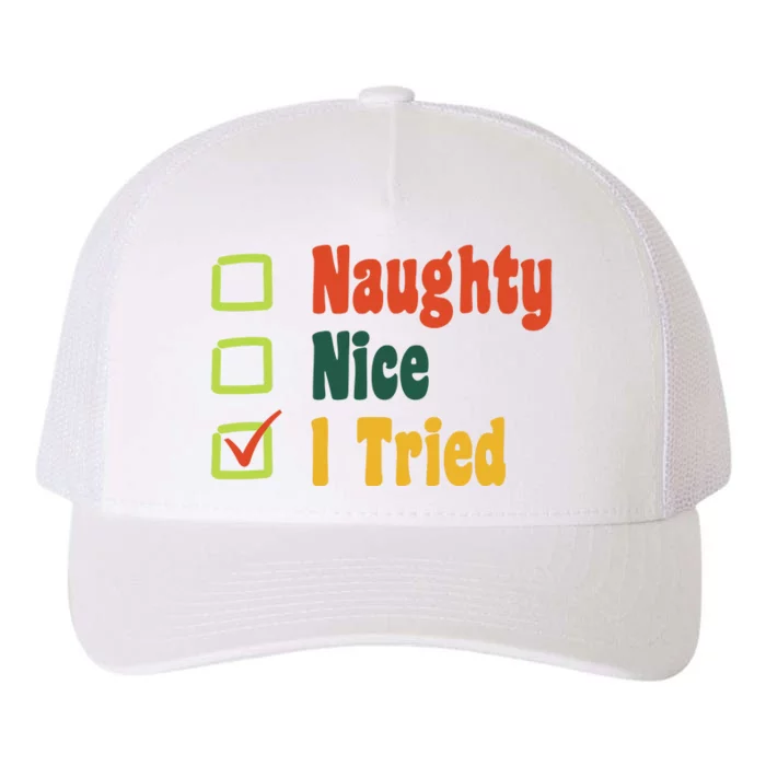 Naughty Nice I Tried Funny Christmas Yupoong Adult 5-Panel Trucker Hat