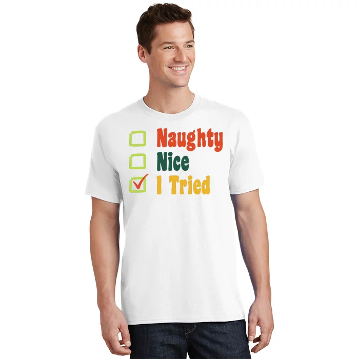 Naughty Nice I Tried Funny Christmas T-Shirt