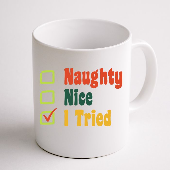 Naughty Nice I Tried Funny Christmas Front & Back Coffee Mug