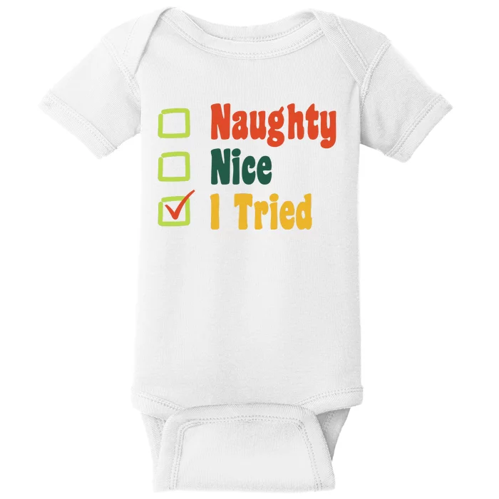 Naughty Nice I Tried Funny Christmas Baby Bodysuit