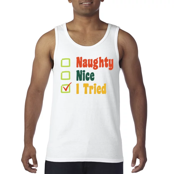 Naughty Nice I Tried Funny Christmas Tank Top