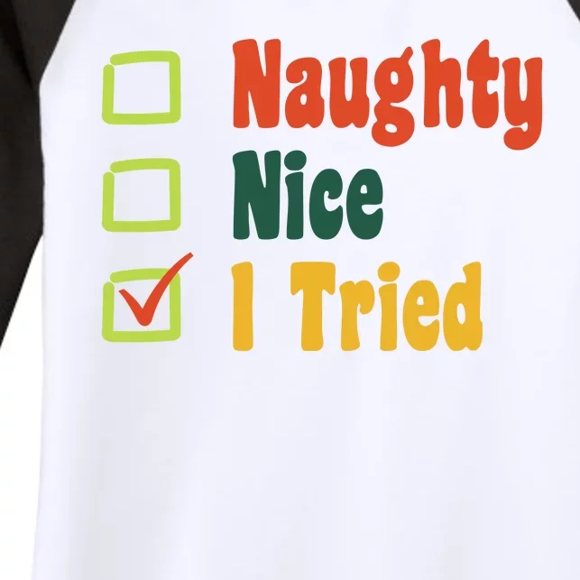 Naughty Nice I Tried Funny Christmas Women's Tri-Blend 3/4-Sleeve Raglan Shirt