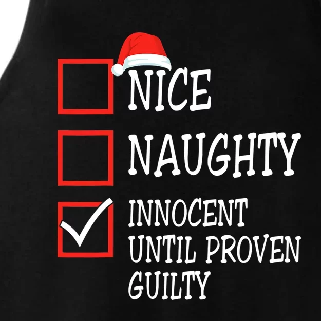 Nice Naughty Innocent Until Proven Guilty Christmas List Ladies Tri-Blend Wicking Tank