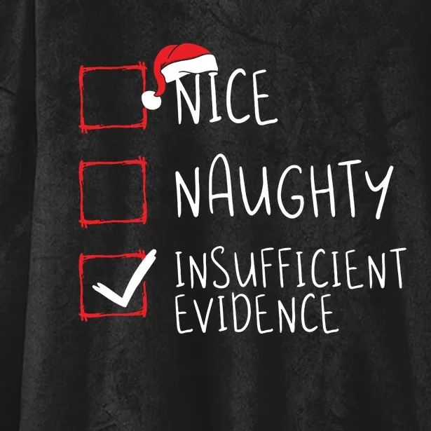 Nice Naughty Insufficient Evidence Christmas Santa Claus Hooded Wearable Blanket