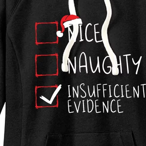 Nice Naughty Insufficient Evidence Christmas Santa Claus Women's Fleece Hoodie