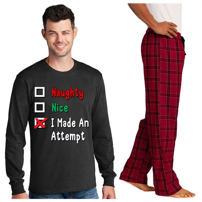 Naughty Nice I Made An Attempt Gift Long Sleeve Pajama Set