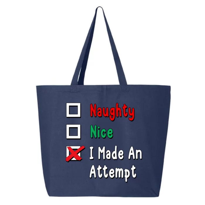 Naughty Nice I Made An Attempt Gift 25L Jumbo Tote