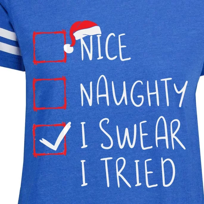 Nice Naughty I Swear I Tried Christmas List Xmas Santa Claus Enza Ladies Jersey Football T-Shirt