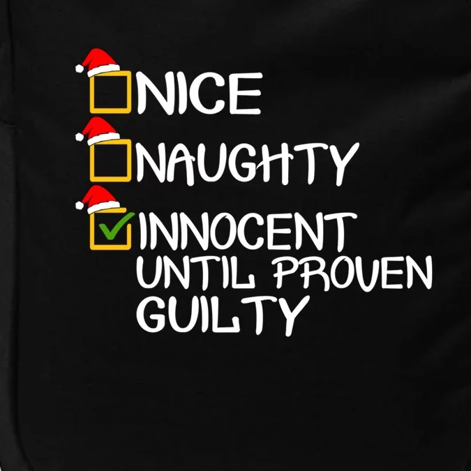 Nice Naughty Innocent Until Proven Guilty Christmas List Gift Impact Tech Backpack