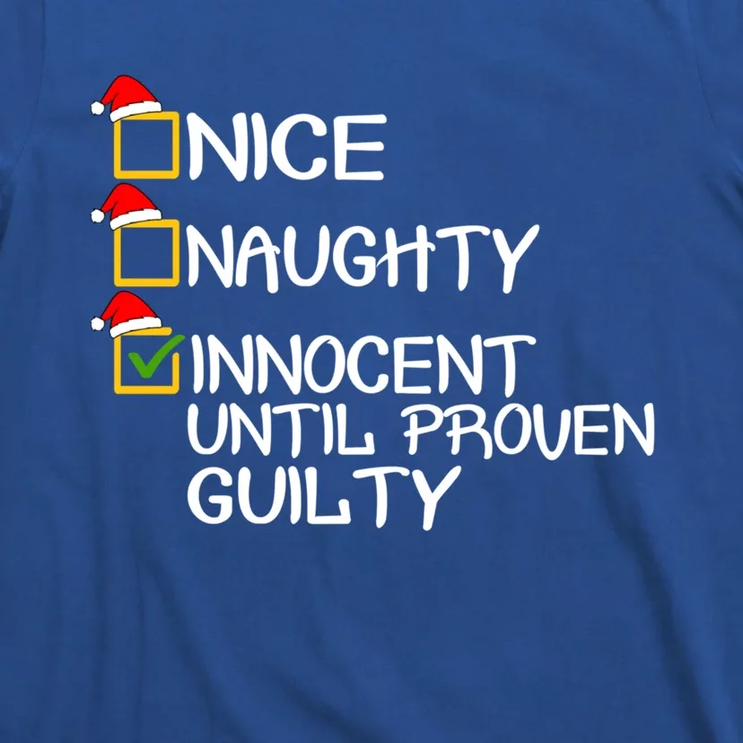 Nice Naughty Innocent Until Proven Guilty Christmas List Gift T-Shirt