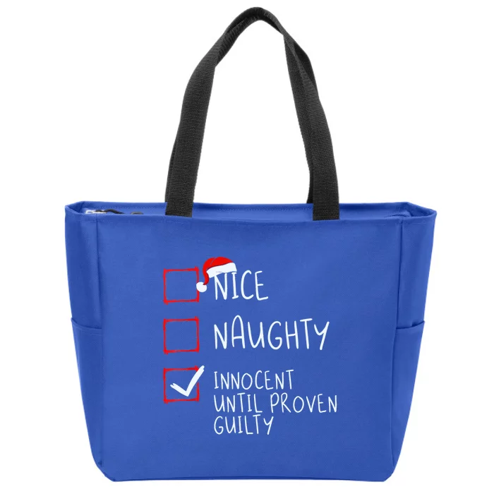 Nice Naughty Innocent Until Proven Guilty Christmas List Cute Gift Zip Tote Bag